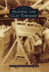 NEW Arcadia Publishing Algonac and Clay Township, MI 9781467115230 Images of Ame