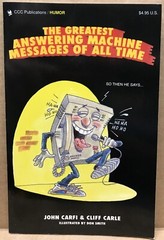 The Greatest Answering Machine Messages of All Time [Paperback] 018761004953