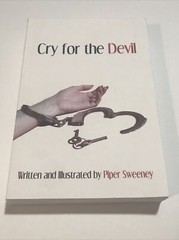 Cry for the Devil Written And Illustrated by Piper Sweeney Paperback – Like New
