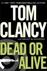 Dead or Alive – Hardcover By Tom Clancy – GOOD