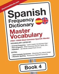 Spanish Frequency Dictionary – Master Vocabulary: 7501-10000 Most Common Wor…