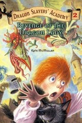 Revenge of the Dragon Lady; Dragon Slayers- 0448431092, paperback, Kate McMullan