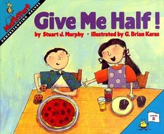 Give Me Half (Turtleback School Library Binding Edition) (Mathstart: L – GOOD