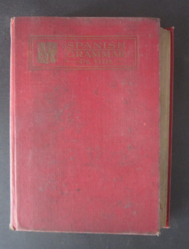 Antique 1915 A SPANISH GRAMMAR FOR BEGINNERS HARDCOVER BOOK M.A. DeVitis School