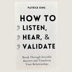 How to Listen Hear & Validate by Patrick King Paperback Self Help Relationships