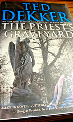 “The Priest’s Graveyard” by Ted Dekker~FIRST EDITION~Protective Cover-Ex-Lib F16