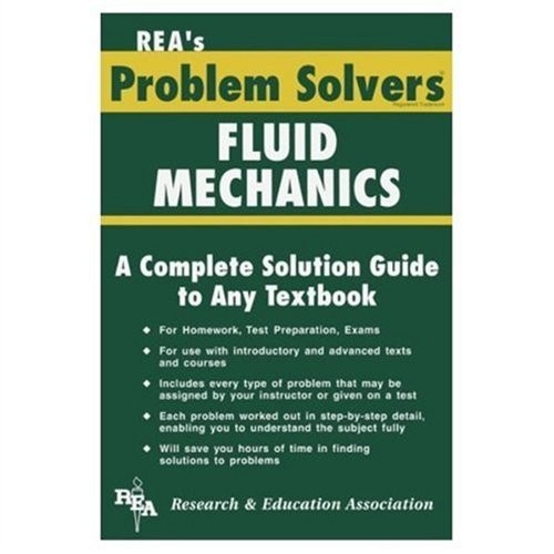 Fluid Mechanics & Dynamics Problem Solver (Problem Solvers Solution Guides)