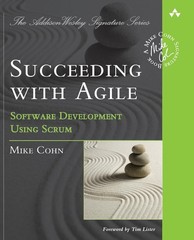 Succeeding with Agile: Software Development Using Scrum (Addison-Wesley Sign…