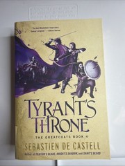 Tyrant’s Throne (The Greatcoats, 4) by de Castell, Sebastien (Paperback)