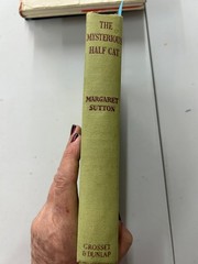 The Mysterious Half Cat Margaret Sutton 1936 Illustrated Mystery Grosset