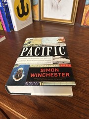 Pacific. Simon Winchester. Signed Hardcover Harper 2015. Near Fine