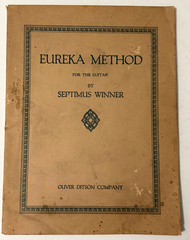 Vintage Eureka Method for the Guitar by Septimus Winner Oliver Ditson Co. 1924