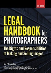Legal Handbook for Photographers: The Rights and Liabilities of Making and…