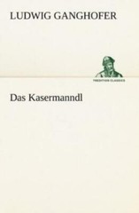 Das Kasermanndl