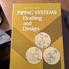 Piping Systems, Drafting and Design by Gary Lamit