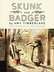 Skunk and Badger (Skunk and Badger 1) – Hardcover By Timberlake, Amy – GOOD