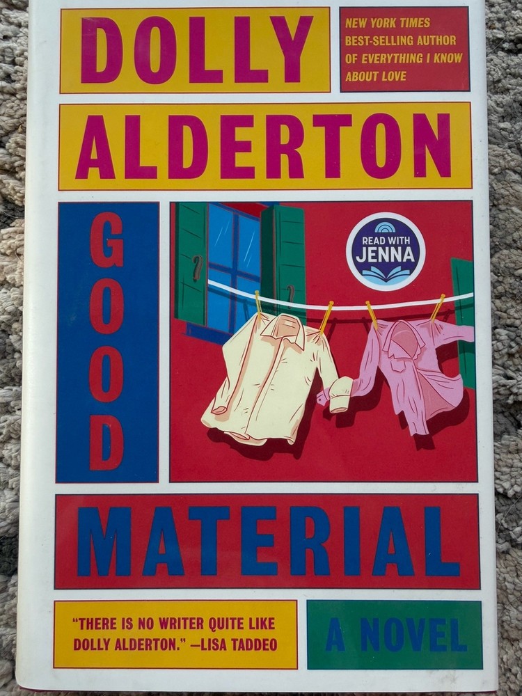 Good Material : A Novel by Dolly Alderton (2024, Hardcover)
