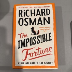 The Impossible Fortune: A Thursday Murder Club Mystery by Richard Osman Hardcove