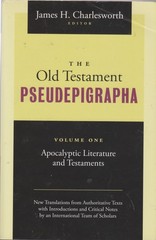 The Old Testament Pseudepigrapha, Volume 1: Apocalyptic Literature and Testame..