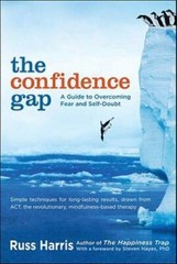 The Confidence Gap: A Guide to Overcoming Fear and Self-Doubt – Paperback – GOOD