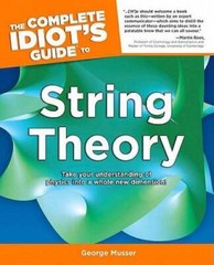 The Complete Idiot’s Guide to String Theory (Complete Idiot’s Guides (Lif – GOOD