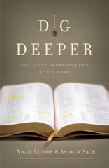 Dig Deeper: Tools for Understanding God’s Word – Paperback – GOOD