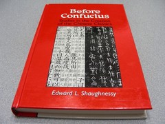 BEFORE CONFUCIUS – Edward Shaughnessy – 1997 Hardback Book!