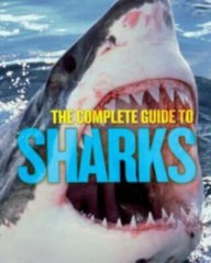 The Complete Guide to Sharks – unknown_binding, 9781435161641, Bédoyère