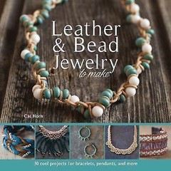 Leather & Bead Jewelry to Make – 1438007868, paperback, Cat Horn