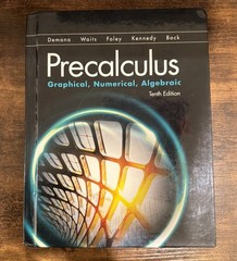 Precalculus: Graphical, Numerical, Algebraic (10th Edition)
