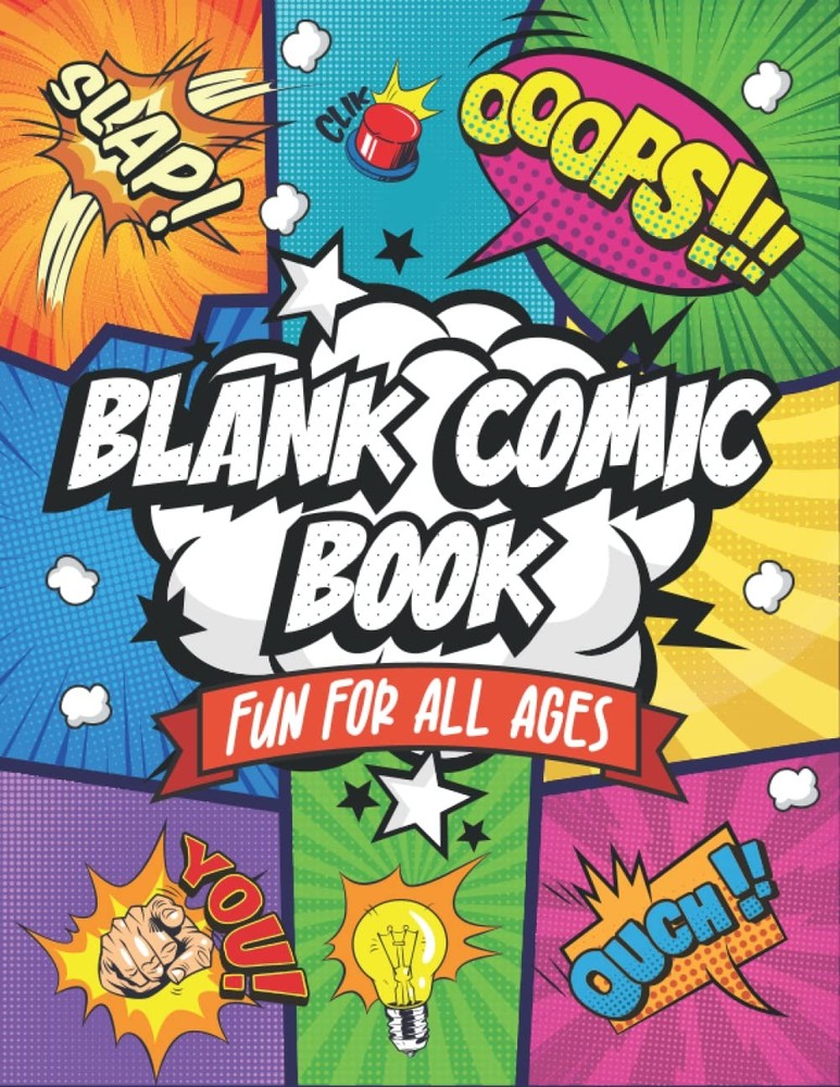 Blank Comic Book: Fun For All Ages Create Your Own Unique Comic Book Fun Pag…