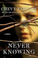 Never Knowing – Hardcover By Stevens, Chevy – GOOD