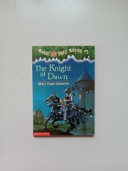 The Knight at Dawn (Magic Tree House #2) (Paperback) (M… by Osborne, Mary Pope