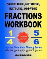Practice Adding, Subtracting, Multiplying, And Dividing Fractions Workbook:…