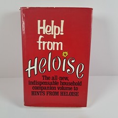 Help from Heloise Book Hardcover Dustjacket c1981