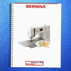 BERNINA VIRTUOSA 155 Sewing Machine User Manual USER Instruction Guide