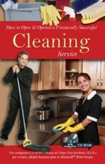 How to Open & Operate a Financially Successful Cleaning Service [With CDROM]