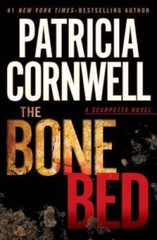 The Bone Bed (Scarpetta) – Hardcover By Cornwell, Patricia – GOOD