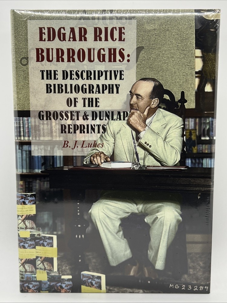 Edgar Rice Burroughs: The Descriptive Bibliography of the Grosset & Dunlap Rep..
