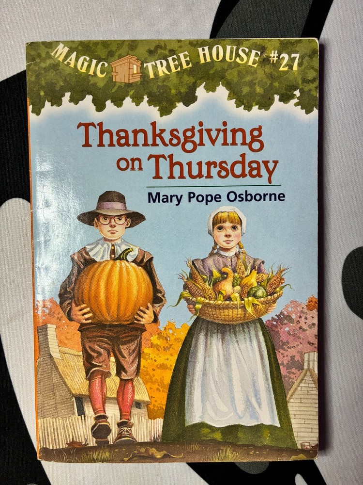 Magic Tree House #27 Thanksgiving on Thursday by Mary Pope Osborne