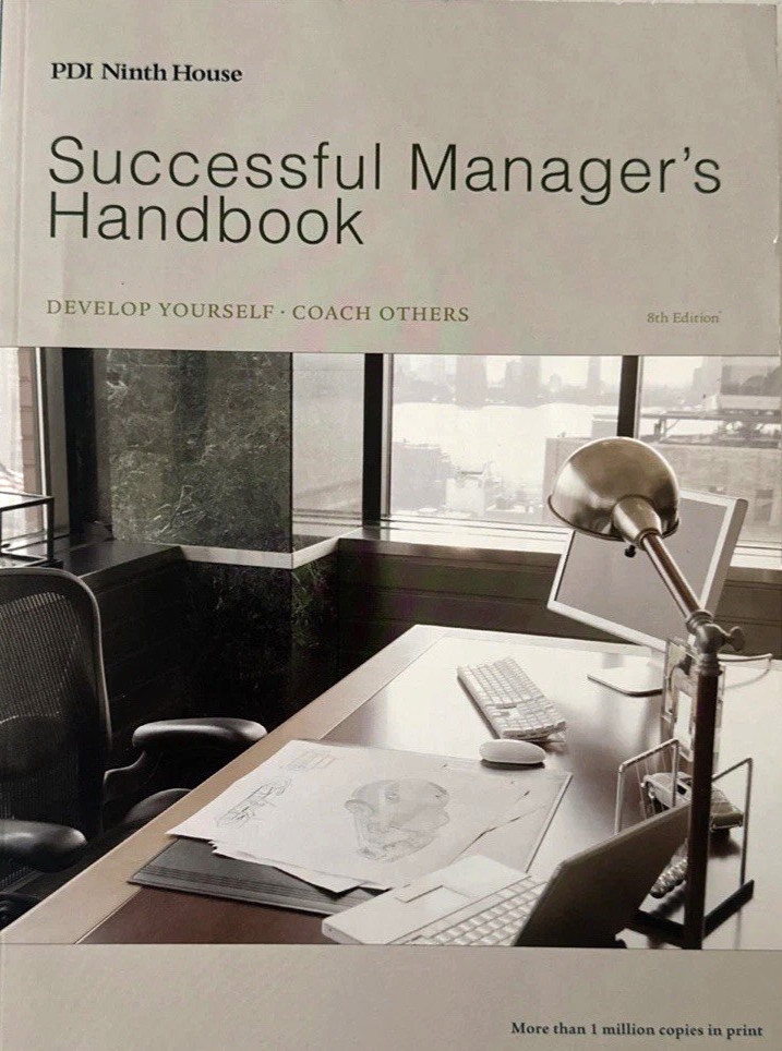 Successful Manager’s Handbook: Develop Yourself – Coach Others 8th Edition *MINT