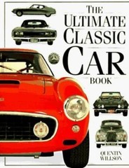 The Ultimate Classic Car Book by Willson, Quentin