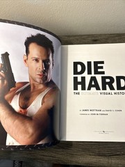 Die Hard: The Ultimate Visual History by Mottram