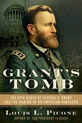 NEW signed copy “Grant’s Tomb” by Louis L. Picone (autographed hardcover book)