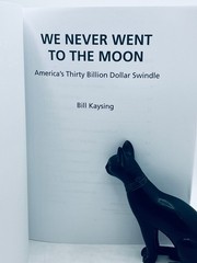 We Never Went to the Moon America’s Thirty Billion Dollar Swindle – Bill Kaysing