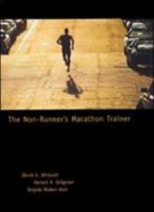 The Non-Runner’s Marathon Trainer, USED-Good, Whitsett, David A.,Dolgener, Forre
