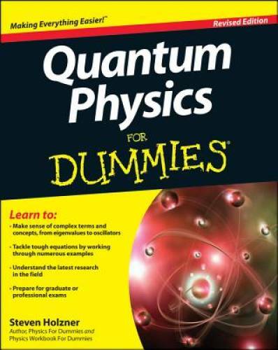 Quantum Physics For Dummies – Paperback By Holzner, Steven – GOOD