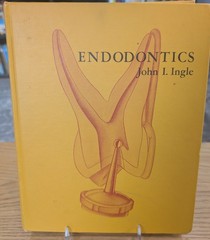 Endodontics by John Ide Ingle
