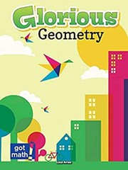 Glorious Geometry : Lines, Angles and Shapes, Oh My! Hardcover Li