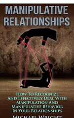 Michael Wright Manipulative Relationships (Paperback)